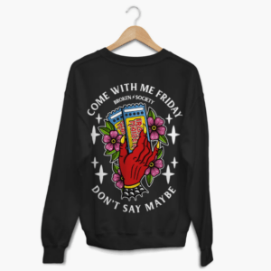 Come With Me Friday Sweatshirt from Broken Society in black showing colourful tattoo inspired back artwork