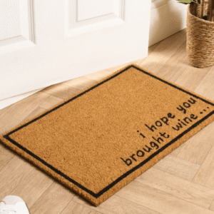 Hope You Brought Wine Door Mat from OHS showing a natural coir doormat with the "Hope You Brought Wine" printed design