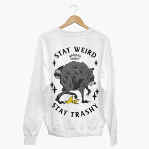 Stay Weird Stay Trashy Sweatshirt from Broken Society showing the raccoon and banana design on a white sweatshirt